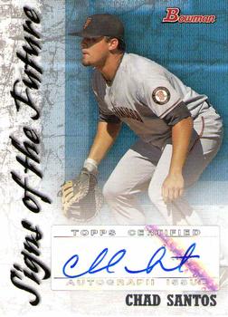 2007 Bowman - Signs of the Future #SOF-CS Chad Santos Front