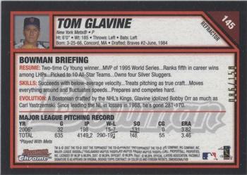 2007 Bowman Chrome - Blue Refractors #145 Tom Glavine Back