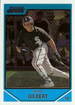 2007 Bowman Chrome - Prospects #BC219 Archie Gilbert Front