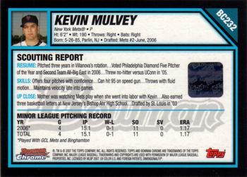 2007 Bowman Chrome - Prospects #BC232 Kevin Mulvey Back