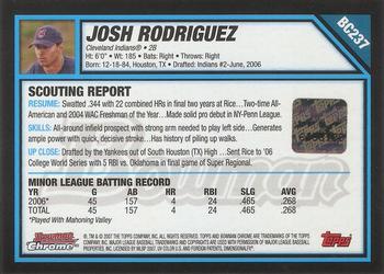 2007 Bowman Chrome - Prospects #BC237 Josh Rodriguez Back