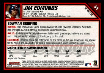 2007 Bowman Chrome - Refractors #59 Jim Edmonds Back