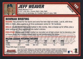 2007 Bowman Chrome - Refractors #183 Jeff Weaver Back