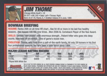 2007 Bowman Chrome - Refractors #187 Jim Thome Back
