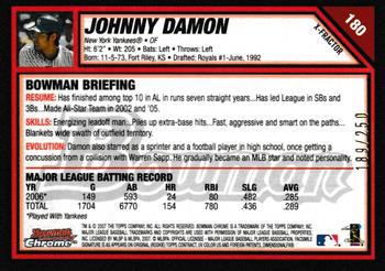 2007 Bowman Chrome - X-Fractors #180 Johnny Damon Back
