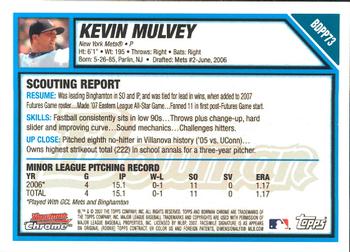 2007 Bowman Draft Picks & Prospects - Chrome Prospects #BDPP73 Kevin Mulvey Back