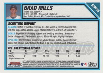 2007 Bowman Draft Picks & Prospects - Chrome Prospects #BDPP56 Brad Mills Back