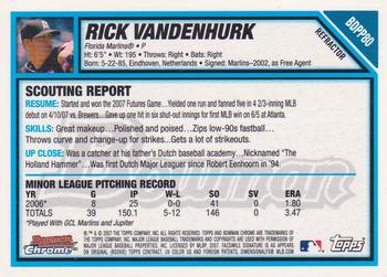 2007 Bowman Draft Picks & Prospects - Chrome Prospects Refractors #BDPP80 Rick VandenHurk Back