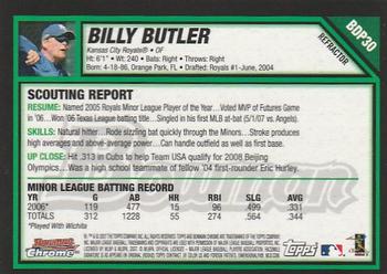 2007 Bowman Draft Picks & Prospects - Chrome Refractors #BDP30 Billy Butler Back
