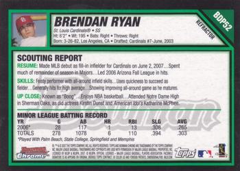 2007 Bowman Draft Picks & Prospects - Chrome Refractors #BDP52 Brendan Ryan Back