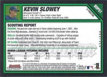 2007 Bowman Draft Picks & Prospects - Chrome X-Fractors #BDP51 Kevin Slowey Back