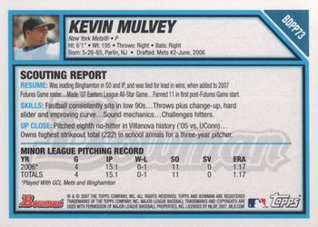 2007 Bowman Draft Picks & Prospects - Prospects #BDPP73 Kevin Mulvey Back