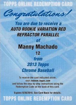 2013 Topps Chrome - Rookie Autographs Red Refractors Redemptions #12 Manny Machado Front