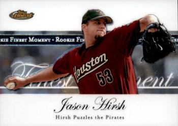 2007 Finest - Rookie Finest Moments #RFM-JH Jason Hirsh Front