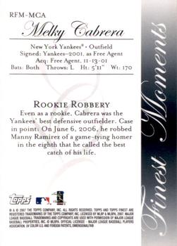 2007 Finest - Rookie Finest Moments #RFM-MCA Melky Cabrera Back