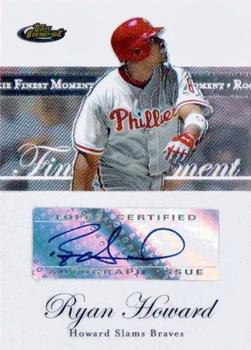 2007 Finest - Rookie Finest Moments Autographs #RFMA-RH Ryan Howard Front