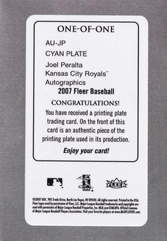 2007 Fleer - Autographics Printing Plates Cyan #AU-JP Joel Peralta Back