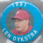 1991 MLBPA Baseball Buttons #NNO Len Dykstra Front