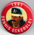 1991 MLBPA Baseball Buttons #NNO Dennis Eckersley Front