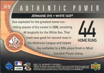 2007 SP Authentic - Authentic Power #AP-26 Jermaine Dye Back
