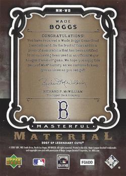 2007 SP Legendary Cuts - Masterful Materials #MM-WB Wade Boggs Back