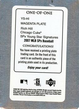 2007 SPx - Young Stars Signatures Printing Plates Magenta #YS-HI Rich Hill Back
