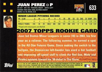 2007 Topps - 1st Edition #633 Juan Perez Back