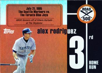 2007 Topps - Alex Rodriguez: Road to 500 #ARHR3 Alex Rodriguez Front
