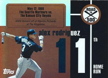 2007 Topps - Alex Rodriguez: Road to 500 #ARHR11 Alex Rodriguez Front