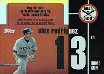 2007 Topps - Alex Rodriguez: Road to 500 #ARHR13 Alex Rodriguez Front