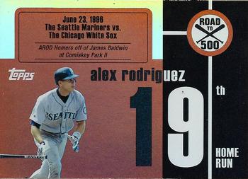 2007 Topps - Alex Rodriguez: Road to 500 #ARHR19 Alex Rodriguez Front