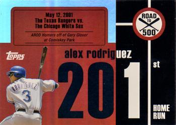 2007 Topps - Alex Rodriguez: Road to 500 #ARHR201 Alex Rodriguez Front