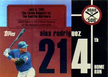 2007 Topps - Alex Rodriguez: Road to 500 #ARHR214 Alex Rodriguez Front
