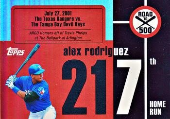 2007 Topps - Alex Rodriguez: Road to 500 #ARHR217 Alex Rodriguez Front