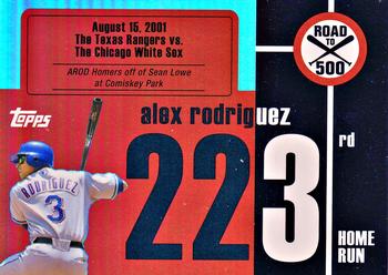 2007 Topps - Alex Rodriguez: Road to 500 #ARHR223 Alex Rodriguez Front