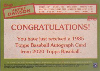 2020 Topps - 1985 Topps Baseball 35th Anniversary Autographs #85A-AD Andre Dawson Back