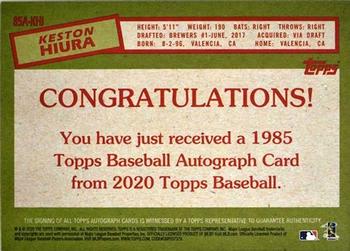 2020 Topps - 1985 Topps Baseball 35th Anniversary Autographs #85A-KHI Keston Hiura Back