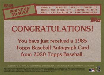 2020 Topps - 1985 Topps Baseball 35th Anniversary Autographs #85A-BM Brendan McKay Back