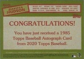 2020 Topps - 1985 Topps Baseball 35th Anniversary Autographs #85A-DH Dakota Hudson Back