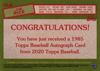 2020 Topps - 1985 Topps Baseball 35th Anniversary Autographs #85A-JRI Jim Rice Back