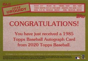 2020 Topps - 1985 Topps Baseball 35th Anniversary Autographs #85A-JU Jose Urquidy Back
