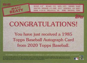 2020 Topps - 1985 Topps Baseball 35th Anniversary Autographs #85BA-MBE Matt Beaty Back