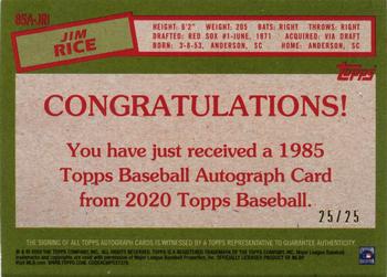 2020 Topps - 1985 Topps Baseball 35th Anniversary Autographs Red #85A-JRI Jim Rice Back