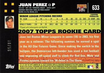 2007 Topps - Copper #633 Juan Perez Back
