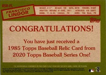2020 Topps - 1985 Topps Baseball 35th Anniversary Relics (Series One) #85R-FL Francisco Lindor Back