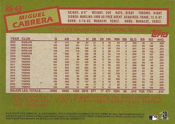 2020 Topps - 1985 Topps Baseball 35th Anniversary (Series One) #85-43 Miguel Cabrera Back