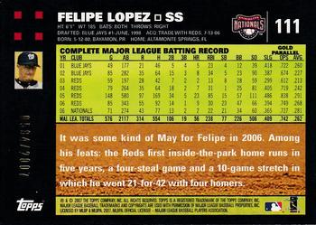 2007 Topps - Gold #111 Felipe Lopez Back