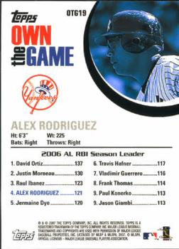 2007 Topps - Own the Game #OTG19 Alex Rodriguez Back