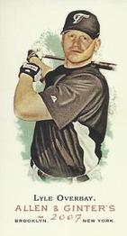 2007 Topps Allen & Ginter - Mini Bazooka #41 Lyle Overbay Front