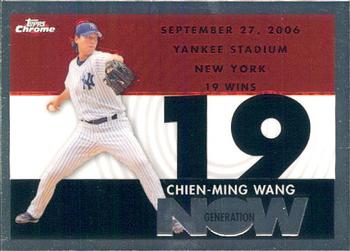 2007 Topps Chrome - Generation Now #GN210 Chien-Ming Wang Front